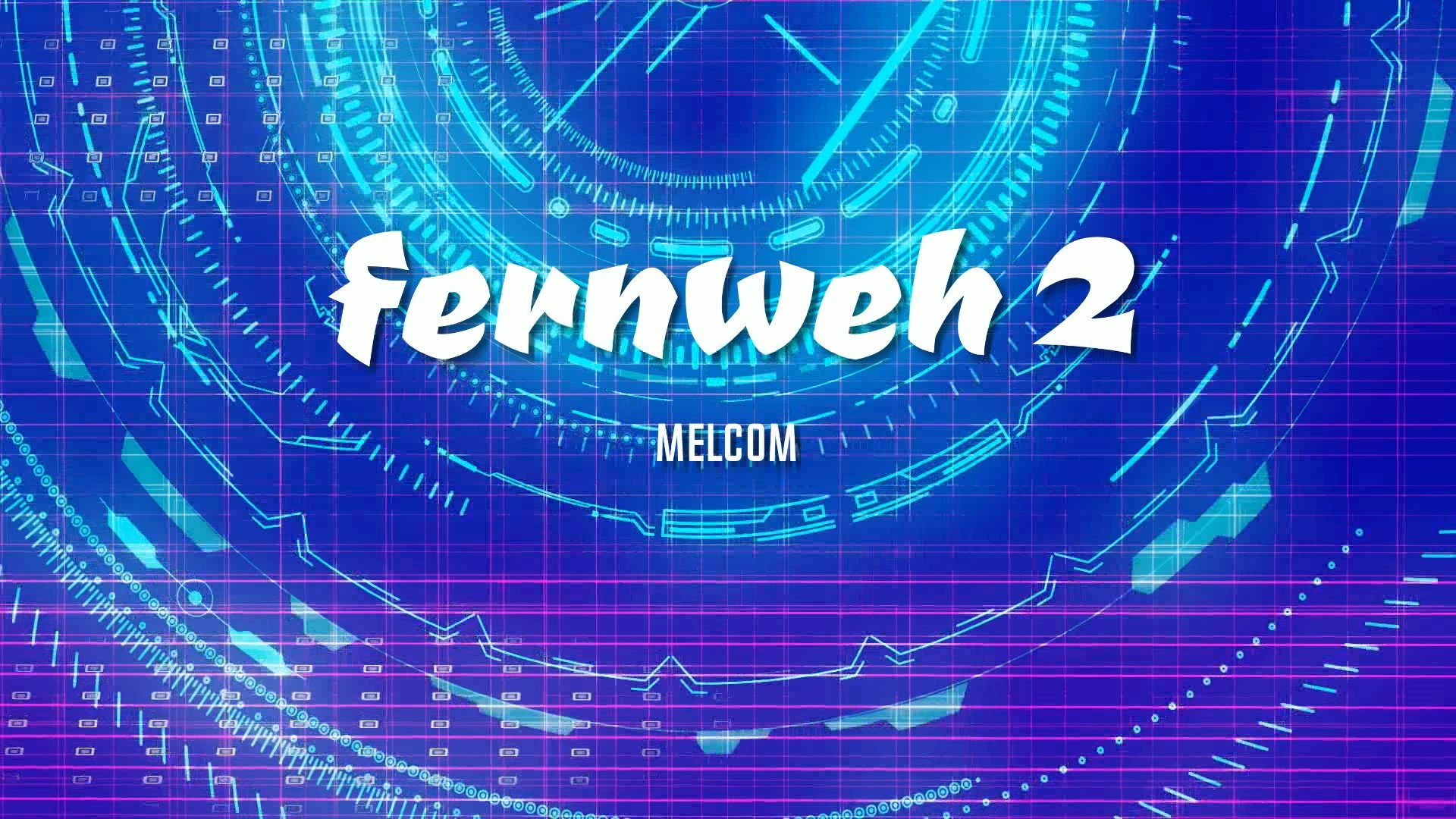 Fernweh 2 Fernweh 2
